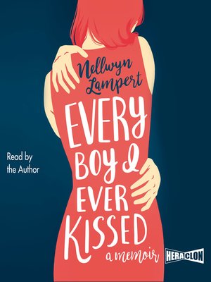 cover image of Every Boy I Ever Kissed